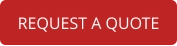REQUEST A QUOTE