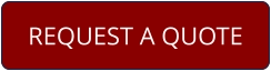 REQUEST A QUOTE